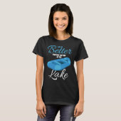 Life Is Better Pontoon Captain At The Lake T-shirt (Voorkant volledig)