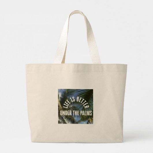 "Life is Better Under the Palms" Jumbo Tote Grote Tote Bag (Achterkant)