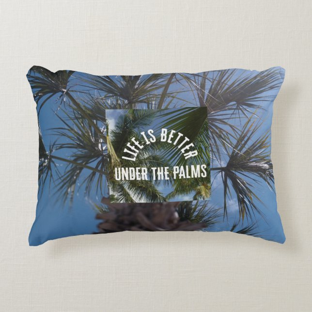 “Life Is Better Under the Palms” Throw Pillow  Accent Kussen (Voorkant)