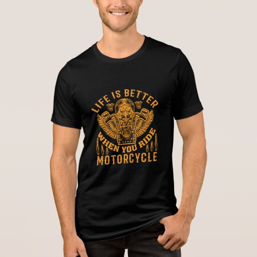 Life Is Better When You Ride Motorcycle Tri-Blend Shirt (Voorkant)
