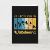 Life Is Better When You Wakeboard Wakeboarding Kaart (Voorkant)