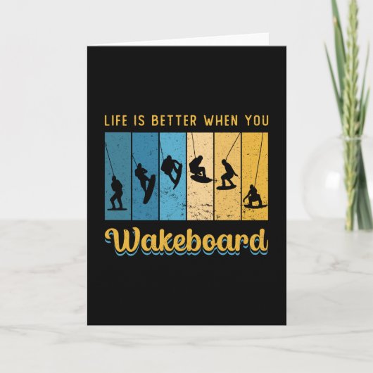 Life Is Better When You Wakeboard Wakeboarding Kaart (Voorkant)