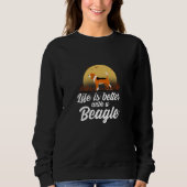 Life is better with a beagle dog lover Novelty Tee Trui (Voorkant)