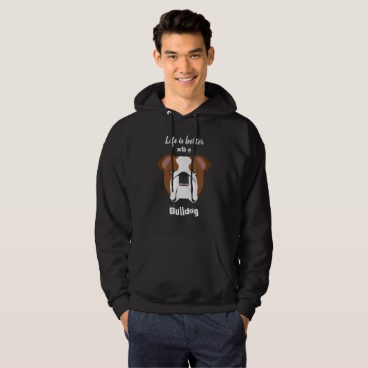 Life is Better with a Bulldog Hoodie (Voorkant volledig)