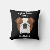 Life is Better with a Bulldog Kussen (Voorkant)