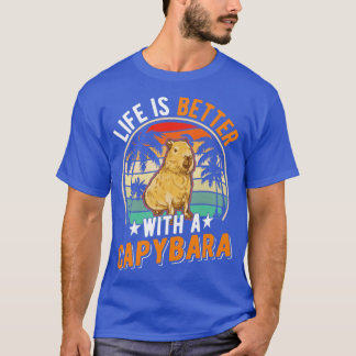 Life Is Better With A Capybara  9  T-shirt