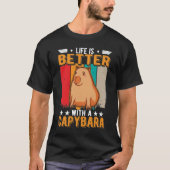 Life Is Better With A Capybara T-shirt (Voorkant)