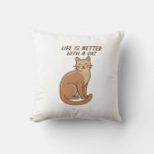 Life Is Better With a Cat – Cute Cat Lover Design Kussen (Voorkant)