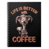 LIFE IS BETTER WITH A COFFEE, DOG NOTITIEBOEK (Voorkant)