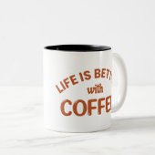 LIFE IS BETTER WITH A COFFEE, DOG TWEEKLEURIGE KOFFIEMOK (Voorkant rechts)