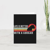 Life Is Better With A Cougar Funny Saying Cougars  Kaart (Voorkant)