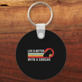 Life Is Better With A Cougar Funny Saying Cougars  Sleutelhanger (Voorkant)