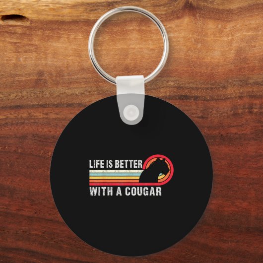 Life Is Better With A Cougar Funny Saying Cougars  Sleutelhanger (Voorkant)