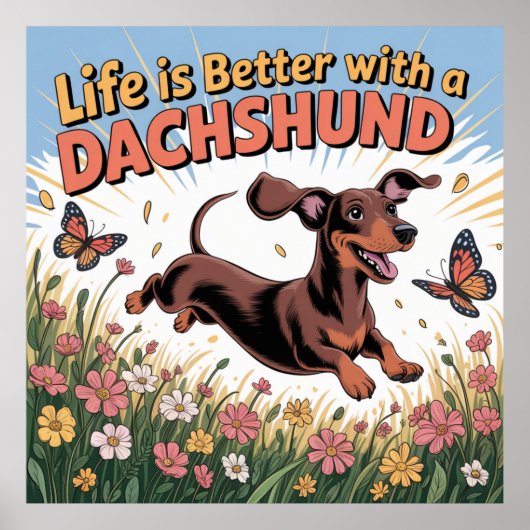 Life Is Better With A Dachshund Poster (Voorkant)
