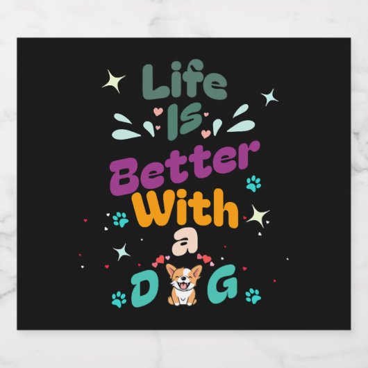 Life is better with a dog sparkling wijnetiket (Enkel label)