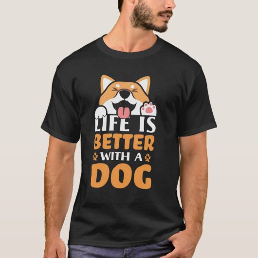 LIFE IS BETTER WITH A DOG t-shirt (Voorkant)