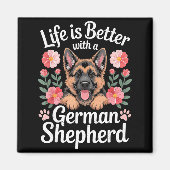 Life Is Better With A German Shepherd Dog Lover  Magneet (Voorkant)
