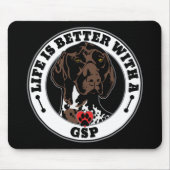 Life Is Better With A GSP Dog Breed Muismat (Voorkant)