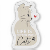 Life Is Better With Cats Cute Cat Lover Sticker (Voorkant)