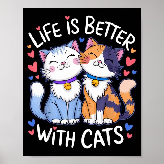 Life Is Better With Cats Cute Cat Lover Valentine' Poster (Voorkant)