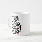 Life is Better With Cats Mug | We Are All Mugs Koffiemok (Voorkant links)