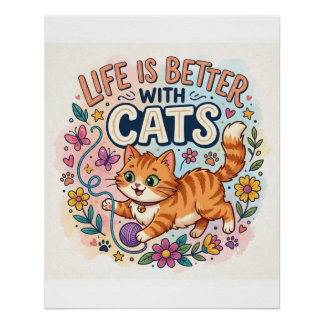  Life is Better With Cats Watercolor Illustration Perfect Poster
