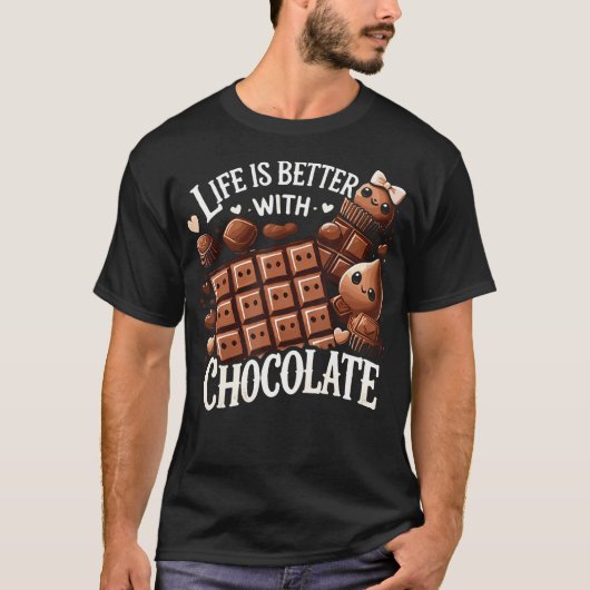 Life Is Better With Chocolate Chocolate Milk T-shirt (Voorkant)