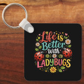 Life Is Better with Ladybugs Sleutelhanger (Voorkant)