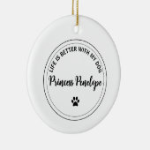 Life Is Better With My Dog Personalized Ornament (Rechts)