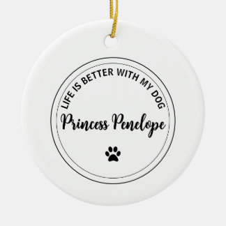 Life Is Better With My Dog Personalized Ornament