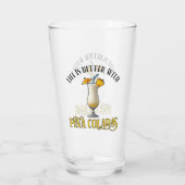 Life Is Better With Pina Coladas Glas (Achterkant)