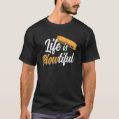 Life Is BLOWtiful Harmonica Player T-shirt (Voorkant)
