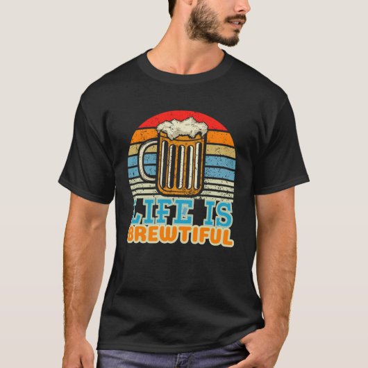 Life Is Brewtiful Brewer and Beer Master T-shirt (Voorkant)