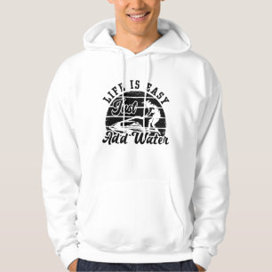 Life is Easy Just Add Water Jet Skiing Jet Ski Hoodie