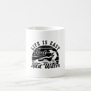 Life is Easy Just Add Water Jet Skiing Jet Ski Koffiemok