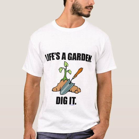 LIFE IS EEN GARDEN T-SHIRT (Voorkant)