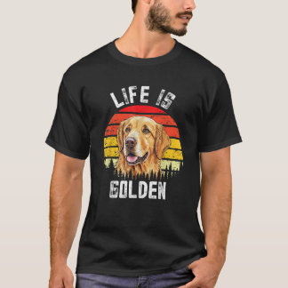  Life is een Golden Retriever Dog T-shirt