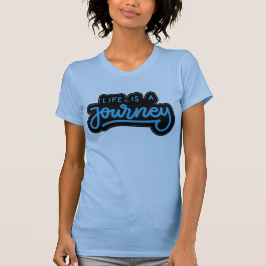 Life is een Journey T-shirt (Voorkant)
