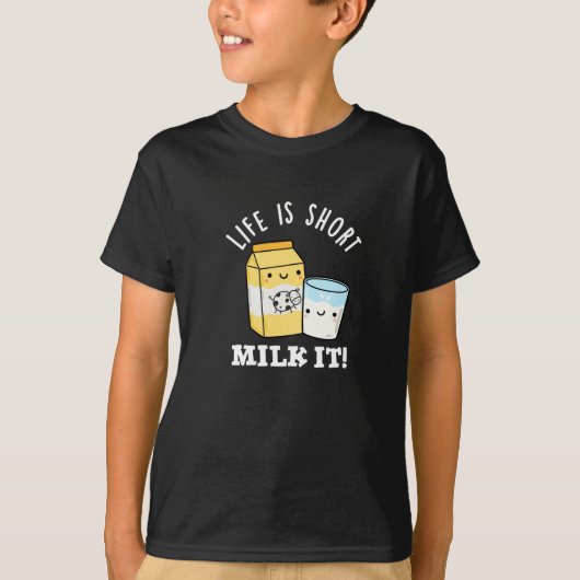 LIfe is een kleine melk die grappige Drink is Pun  T-shirt (Voorkant)