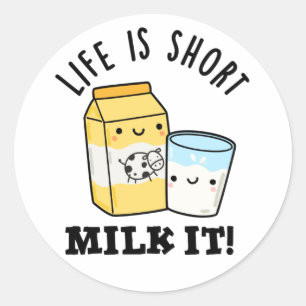 LIfe is een kleine melk. Het is grappige Drink Ronde Sticker