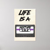 life is een mixtape inspirerend quote canvas afdruk (Voorkant)