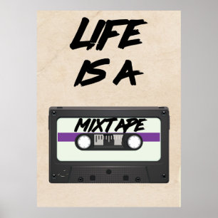 life is een mixtape quote poster