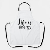 Life is Energy Black Font motiverend Schort (Voorkant)
