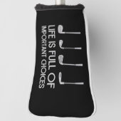 Life Is Full Of Important Choices Golfing Golfer Golfheadcover (Draai 90)