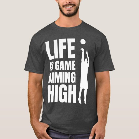 Life is game aiming high friend friends t-shirt (Voorkant)
