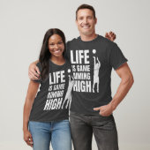 Life is game aiming high friend friends t-shirt (Unisex)