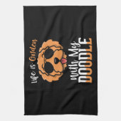 Life is Golden with My Doodle, Dogs Owner Quotes Theedoek (Verticaal)