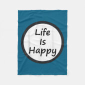Life Is Happy Shirt  Fleece Deken (Voorkant)