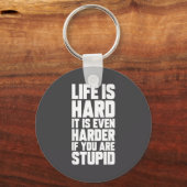 Life Is Hard It Is Even Harder If You Are Stud Sar Sleutelhanger (Voorkant)
