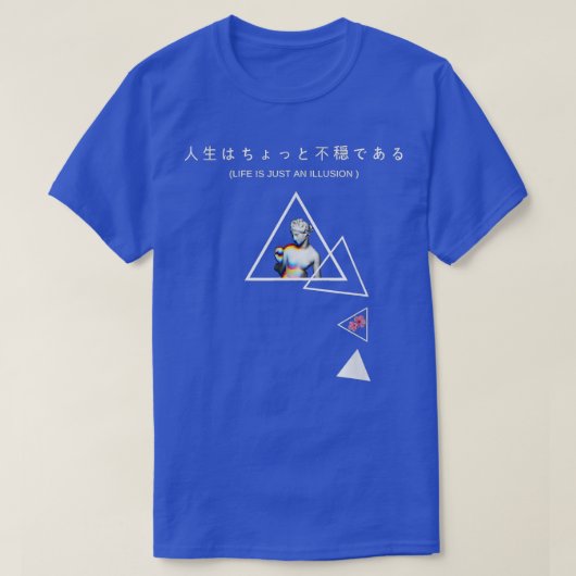 Life Is Just An Illusion Vaporwave Aesthetic  T-shirt (Design voorkant)